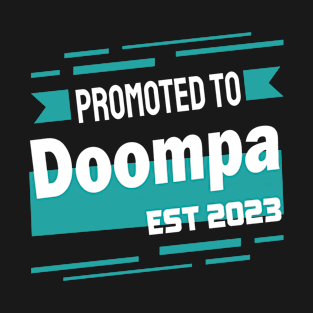 Promoted to Doompa 2023 T-Shirt