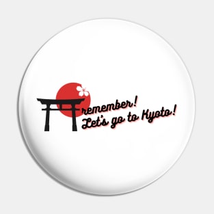 Let's go to Kyoto! Pin