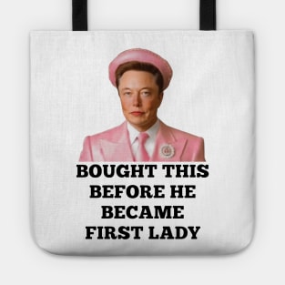 Elon Musk First Lady 2024, Funny Elonia Musk Tote