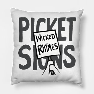 Wicked Rhymes, Picket Signs Pillow