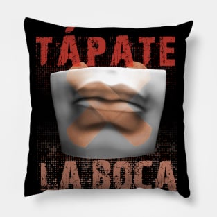 Tápate la Boca Pillow