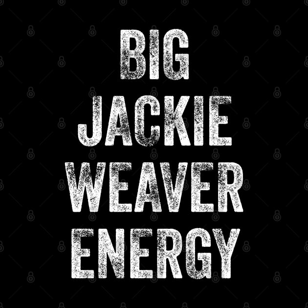 Big Jackie Weaver Energy Funny Handforth Parish Council Planning & Environment Committee by GiftTrend