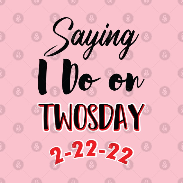 Saying I Do On Twosday 2-22-22 by SAM DLS