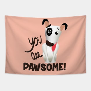 you are pawsome (dark lettering) Tapestry