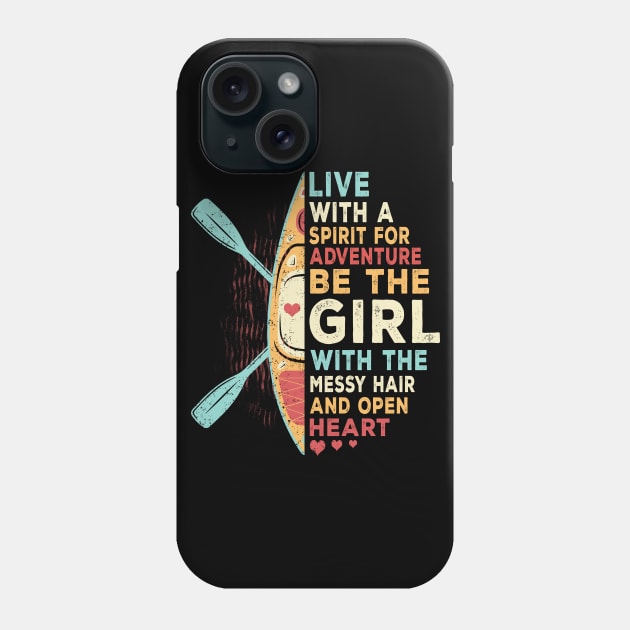 Be The Girl Live with Spirit Adventure with the Messy Hair and Open Heart Phone Case by Salt88