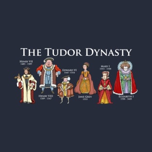 The Tudor Monarchy T-Shirt