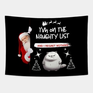 Christmas Gift, "I'm on the Naughty List and I Regret Nothing" Tapestry