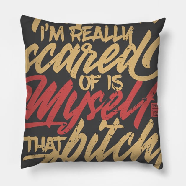 FUNNY SARCASTIC PERSON SCARED OF MYSELF CRAZY SAYING Pillow by porcodiseno