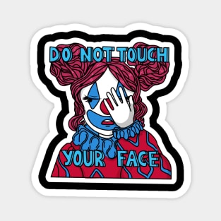 DO NOT TOUCH YOUR FACE Magnet