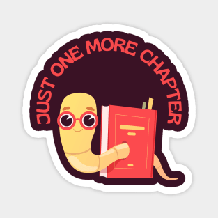 Little Bookworm Just one more chapter So many books So little time I Love Books Bookoholic Magnet