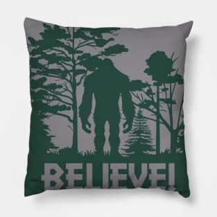 I Believe in BIGFOOT Pillow