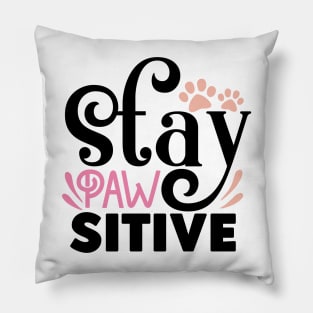 Stay PAWsitive Pillow