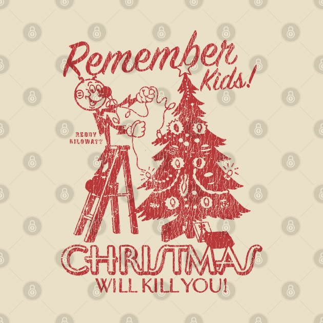 Vintage Christmas Will Kill You by nidspag