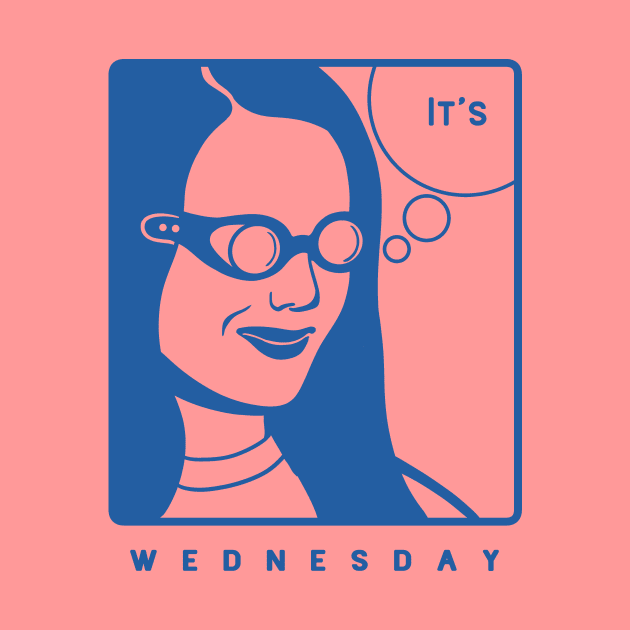 It's Wednesday my dudes for meme lovers in blue ink by croquis design