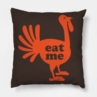 Eat Me Turkey Pillow