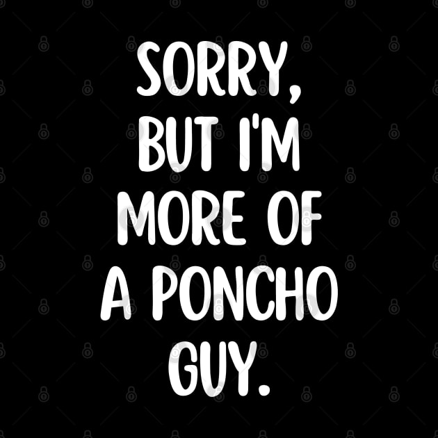 I'm more of a poncho guy. by mksjr