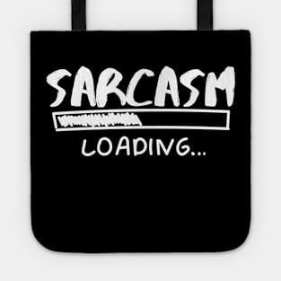 Sarcasm Loading Tote