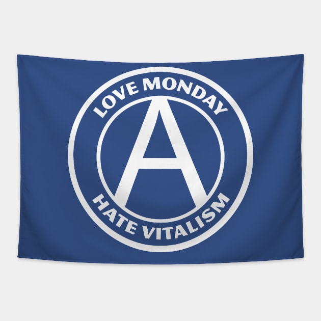 LOVE MONDAY, HATE VITALISM Tapestry by Greater Maddocks Studio