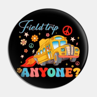 Field Trip Anyone Groovy School Bus Driver Yellow Bus Driver Pin