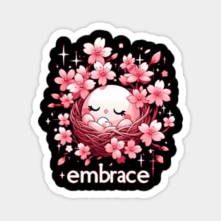 EMBRACE - KAWAII FLOWERS INSPIRATIONAL QUOTES Magnet