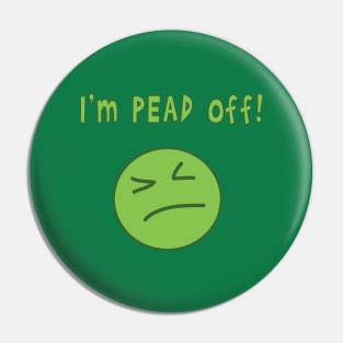 I'm pead off! Pin