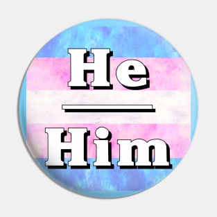 He-Him Pronouns: Trans Pride Pin