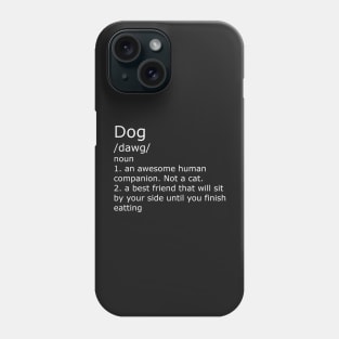 Dog definition t shirt for the dog lover Phone Case