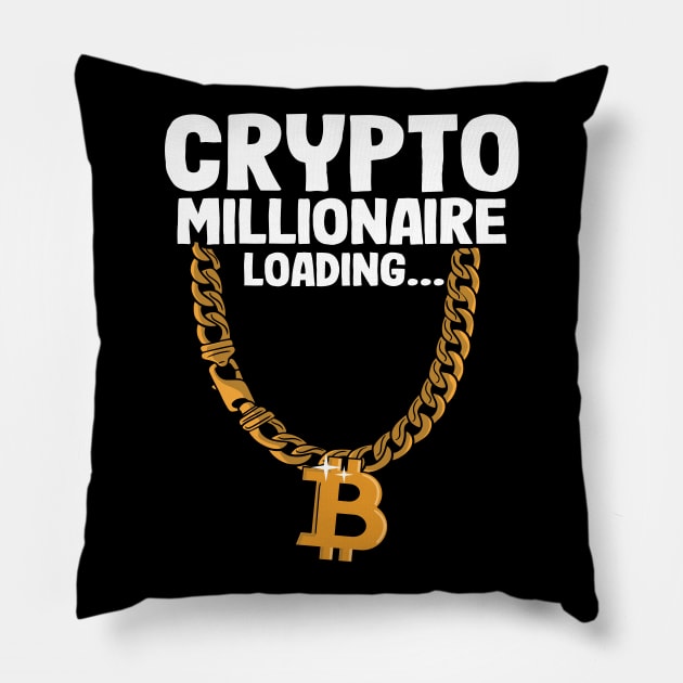 Crypto Millionaire Loading Bitcoin Gold Chain Funny Crypto BTC Gift Pillow by Kuehni