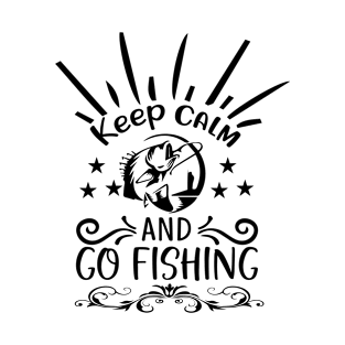 Keep Calm And Go Fishing T-Shirt