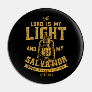 The Lord Is My Light And My Salvation Bible Christian Tshirt Pin