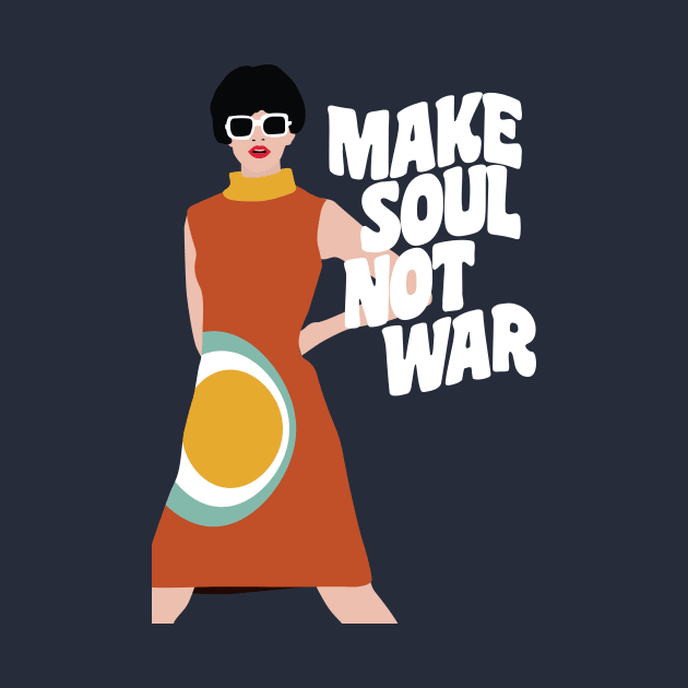 Make Soul Not War by modernistdesign