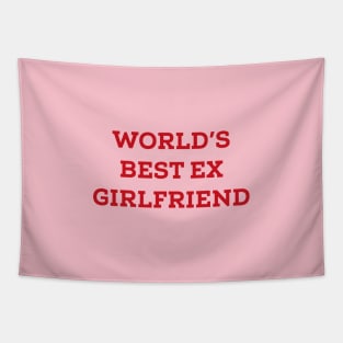 World's Best Ex Girlfriend Tapestry