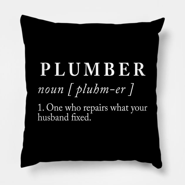 Plumber Definition Pillow by sunima