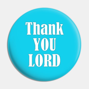 THANK YOU, LORD, Pin