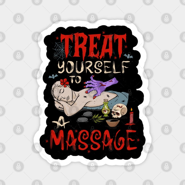 Funny Massage Treat Yourself To A Massage Magnet by Jandjprints