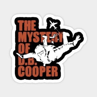 DB Cooper Mystery - DB Cooper Urban Legend Magnet