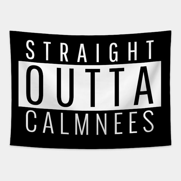 Straight Outta Calmness Tapestry by ForEngineer