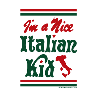 RETRO REVIVAL - I'm a Nice Italian Kid T-Shirt