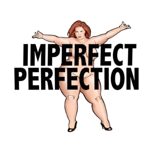 Imperfect Perfection T-Shirt