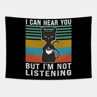 I Can Hear You But I'm Not Listening Tapestry