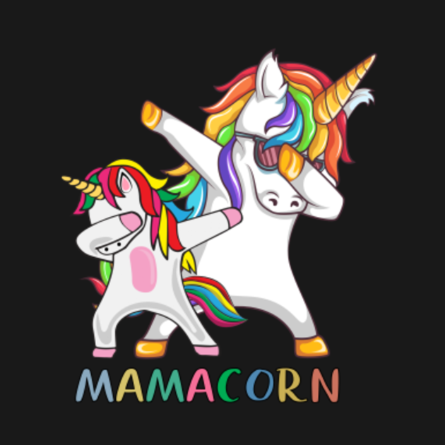 Womens Funny Mamacorn Unicorn Costume Mom Mothers Day Unicorn T Shirt Teepublic 