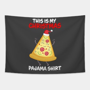 This Is My Christmas Pajama Pizza Family Matching Christmas Pajama Costume Gift Tapestry