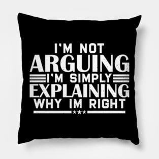 i'm not arguing im simply explaining why im right Pillow