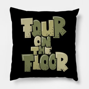 Four on the Floor -  House and Disco Music Pillow