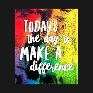 Make a Difference T-Shirt