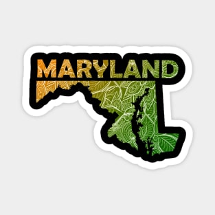 Colorful mandala art map of Maryland with text in green and orange Magnet