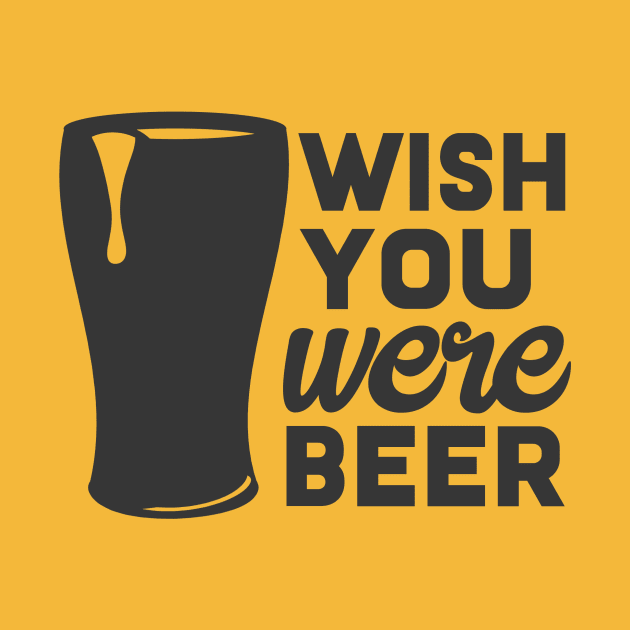 WISH YOU were BEER by otaku_sensei6