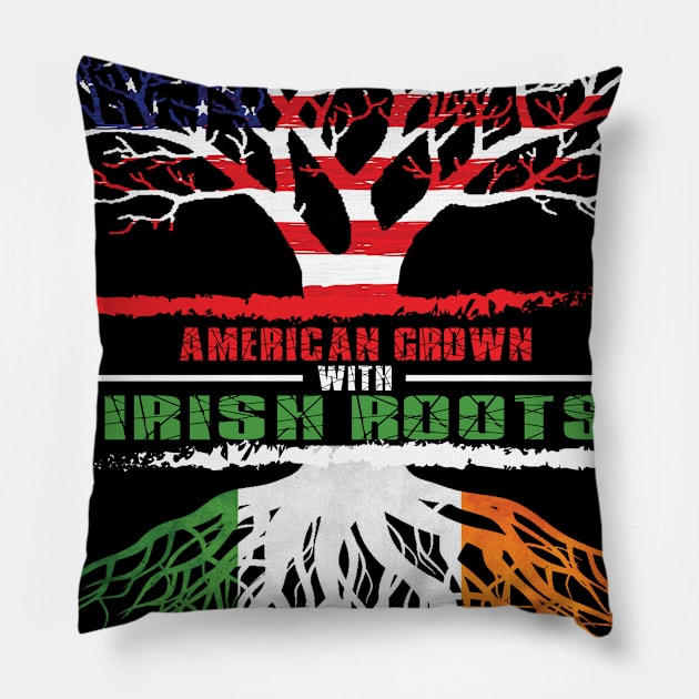 American Grown with Irish Roots Pillow by finchandrewf