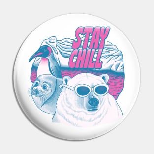 Stay Chill Pin