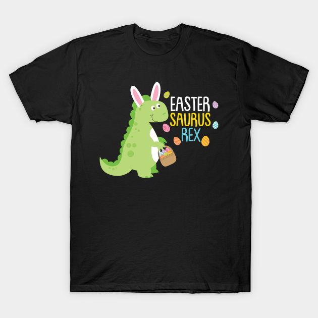 Easter Saurus Rex Easter Bunny Dinosaur - Easter - T-Shirt